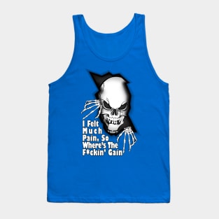 Quote " No Pain No Gain " ( Angry Skeleton ) " Skull " Tank Top